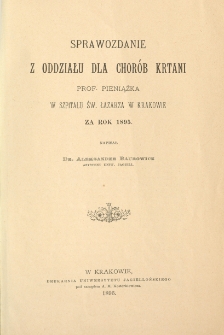 Sprawozdanie z oddziału dla chorób krtani prof. Pieniążka w szpitalu św. Łazarza w Krakowie za rok 1895
