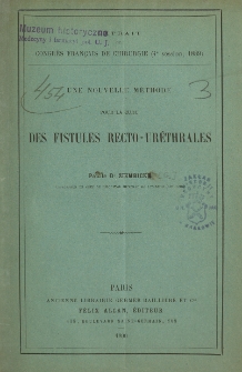 Une nouvelle m&eacute;thode pour la cure des fistules recto-ur&eacute;thrales