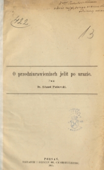 O przedziurawieniach jelit po urazie