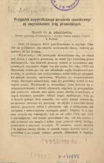 Przypadek amyotroficznego porażenia opuszkowego ze zwyrodnieniem dróg piramidalnych