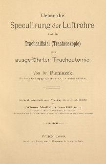 Ueber die Speculirung der Luftröhre durch die Trachealfistel (Tracheoskopie) nach ausgeführter Tracheotomie